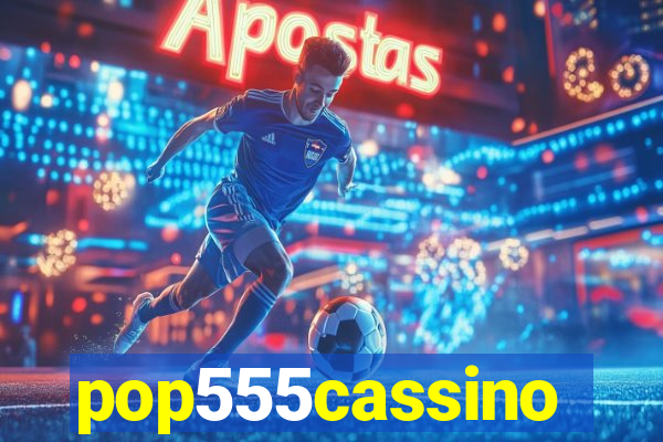 pop555cassino