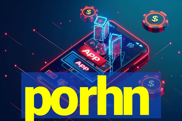 porhn