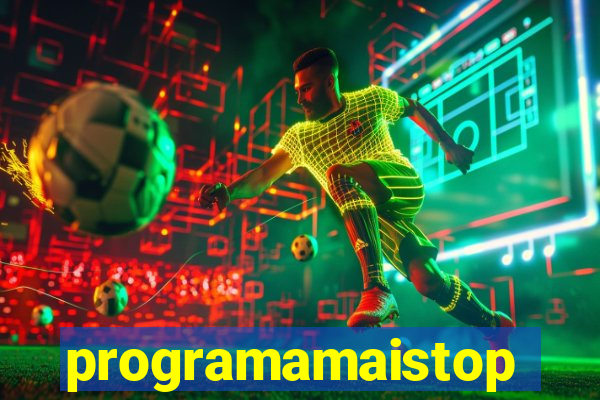 programamaistop