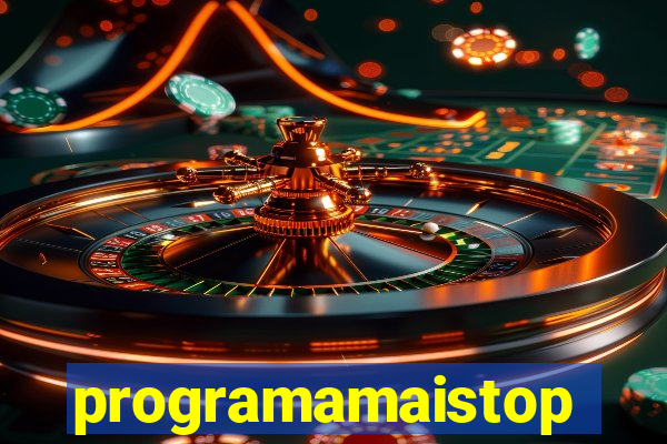 programamaistop