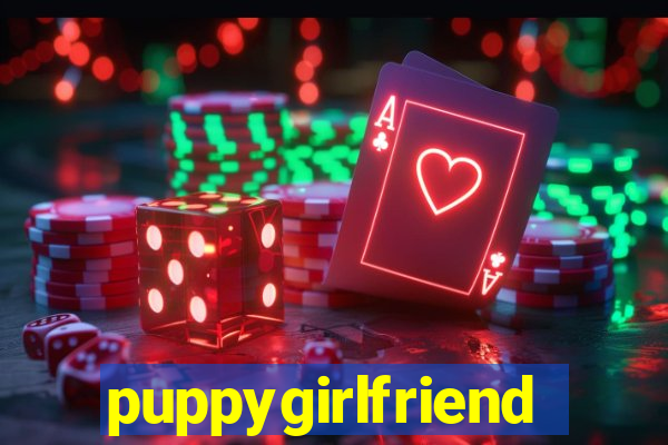 puppygirlfriend