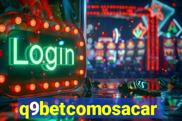 q9betcomosacar