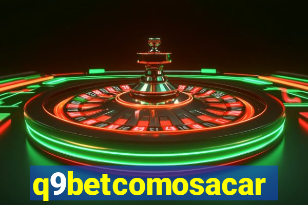 q9betcomosacar