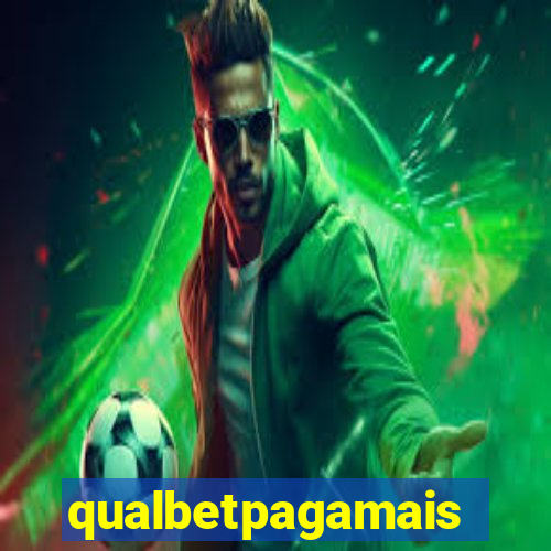 qualbetpagamais