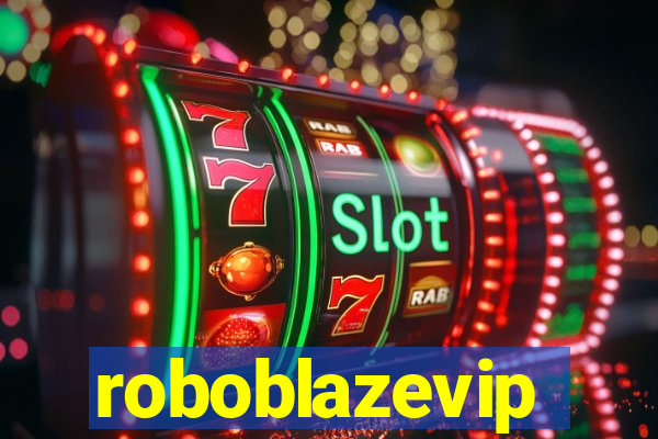 roboblazevip