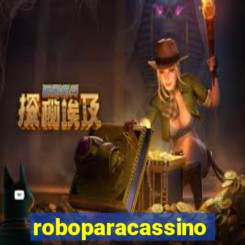 roboparacassino