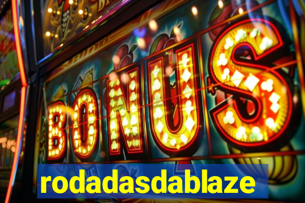 rodadasdablaze