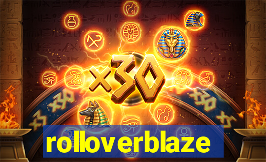 rolloverblaze