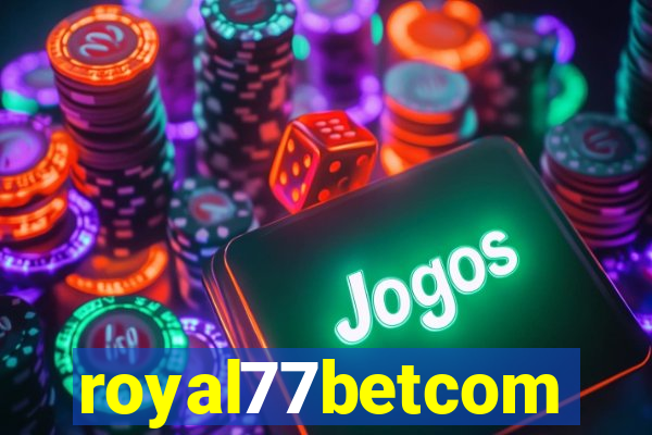 royal77betcom