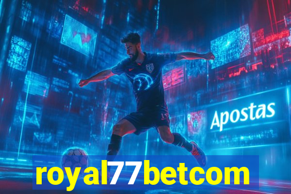 royal77betcom