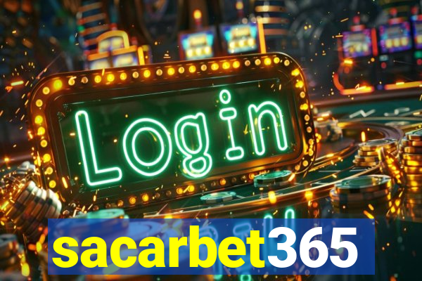 sacarbet365