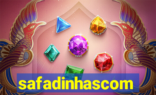 safadinhascom