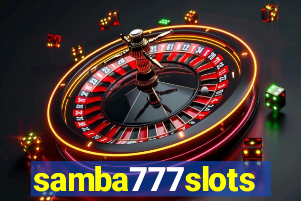 samba777slots