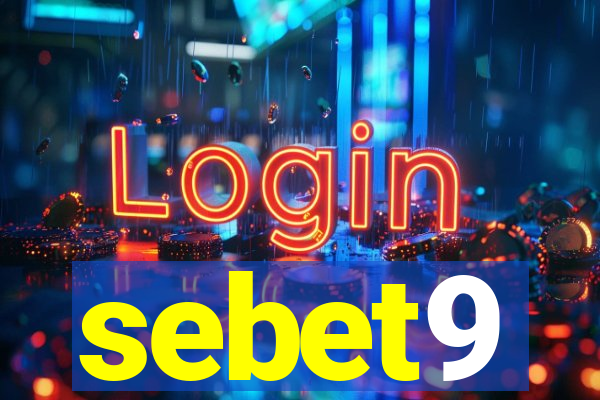 sebet9