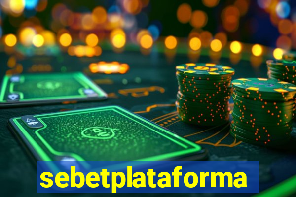 sebetplataforma