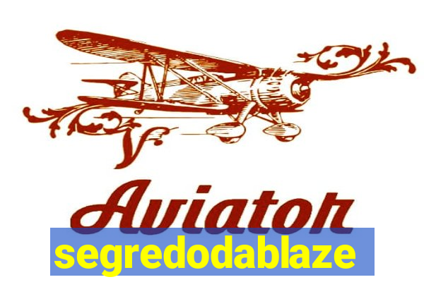 segredodablaze