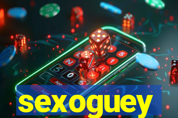 sexoguey