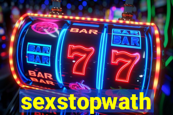 sexstopwath