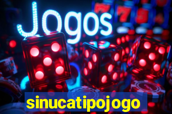 sinucatipojogo