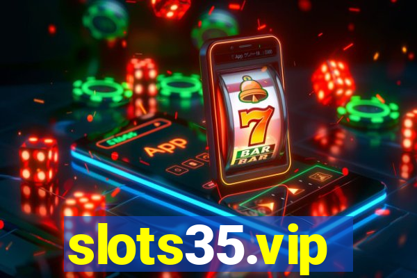 slots35.vip