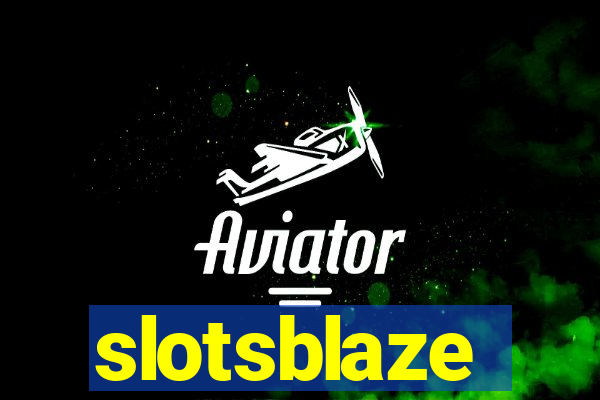 slotsblaze