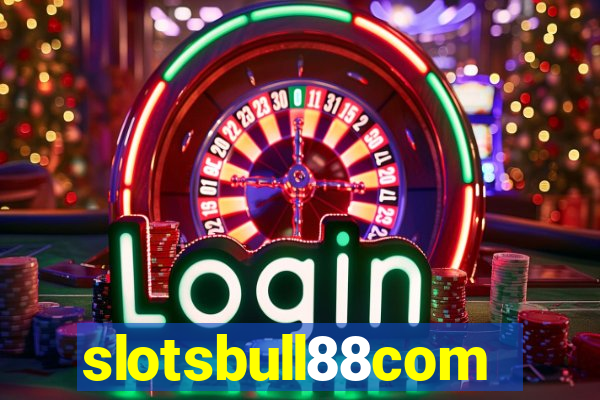 slotsbull88com