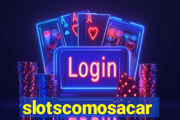 slotscomosacar