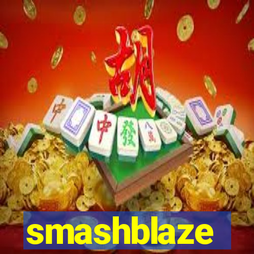 smashblaze