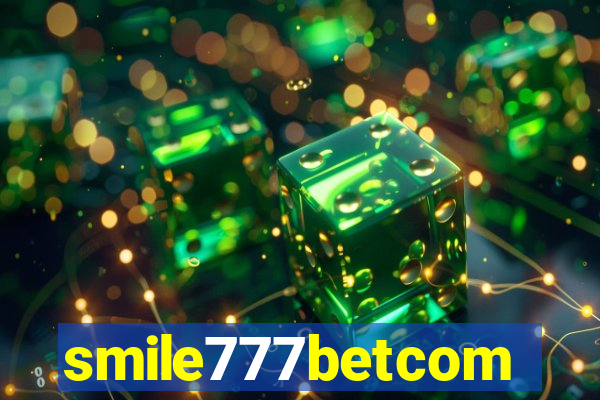 smile777betcom