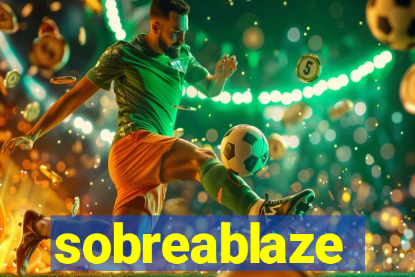 sobreablaze