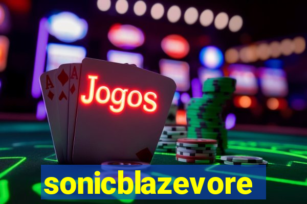 sonicblazevore