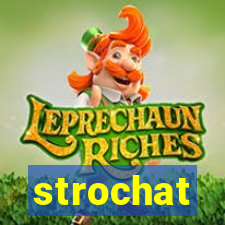 strochat