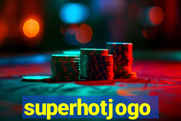 superhotjogo