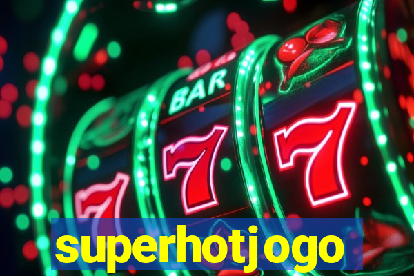 superhotjogo