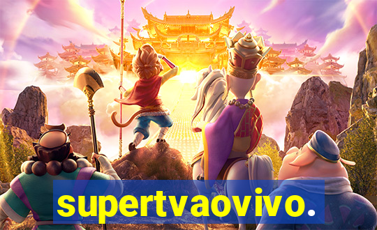 supertvaovivo.