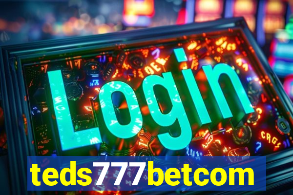 teds777betcom