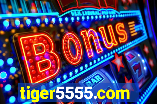 tiger5555.com