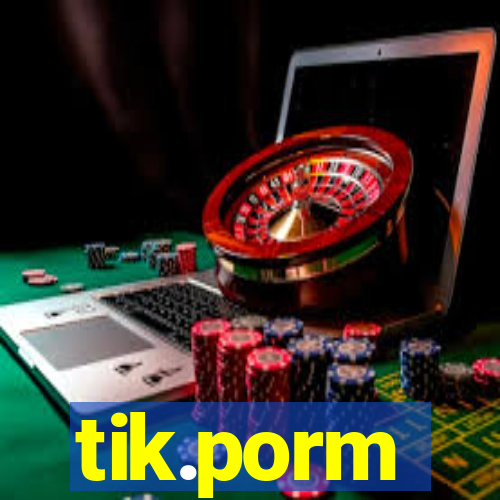 tik.porm