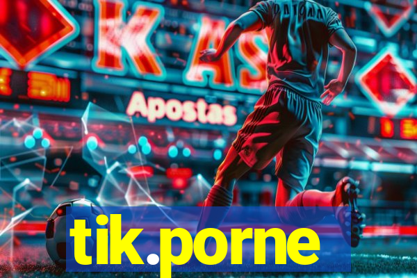 tik.porne