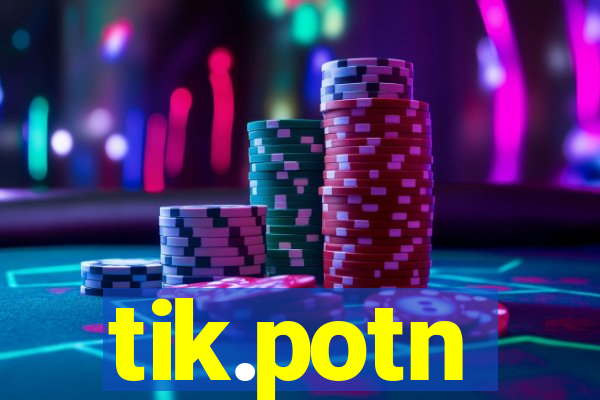 tik.potn