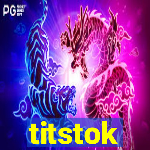 titstok