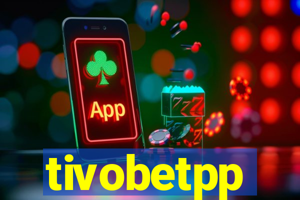 tivobetpp