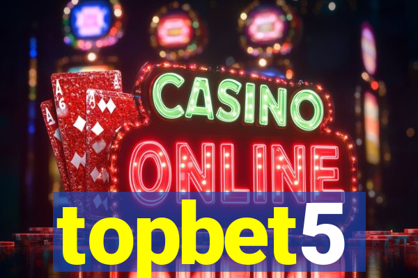 topbet5