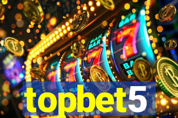 topbet5