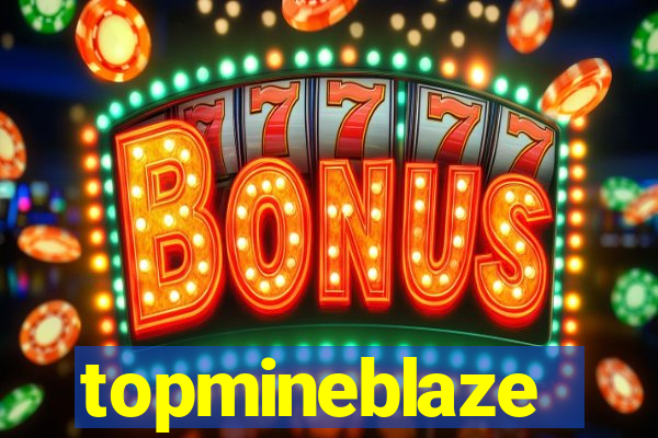 topmineblaze