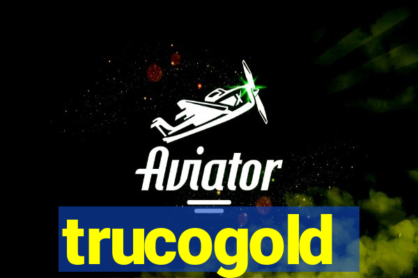 trucogold