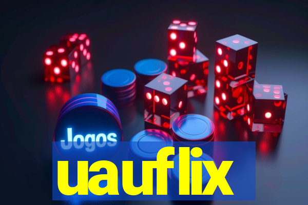 uauflix