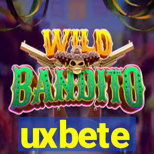 uxbete