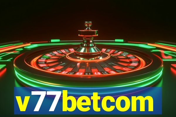 v77betcom