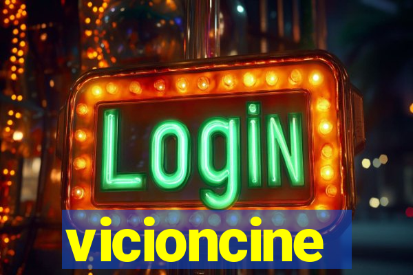 vicioncine